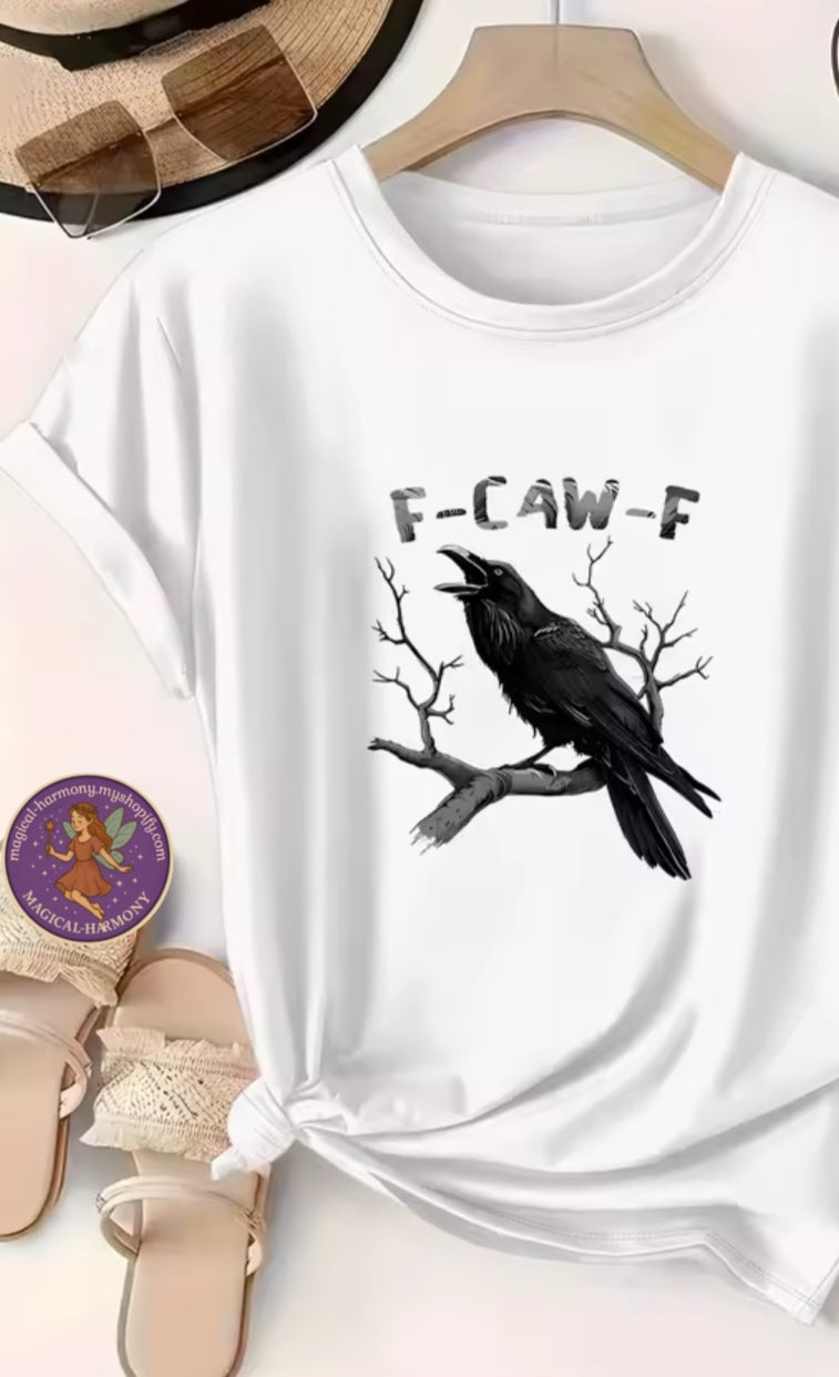 Crow F-Caw-F T-shirt