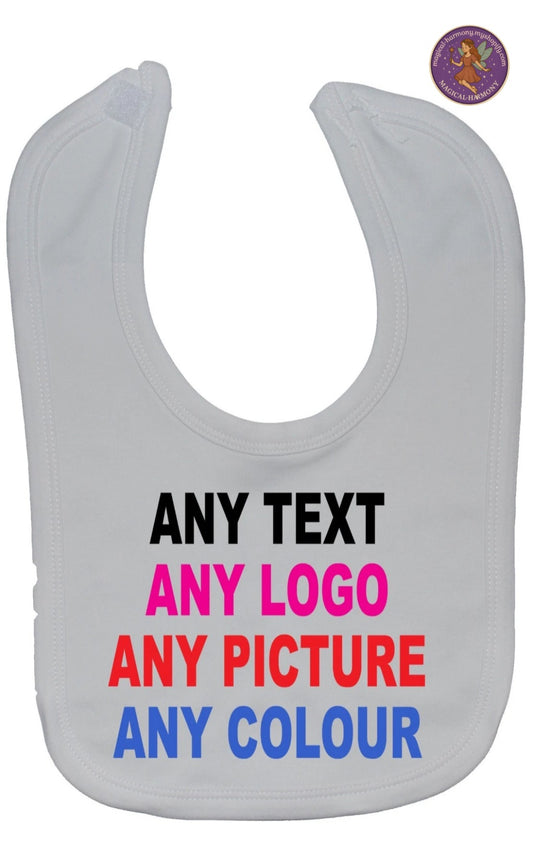 Personalised Any Text, Logo, Image Any colours Baby Nursery Feeding Bib 0-3 yrs
