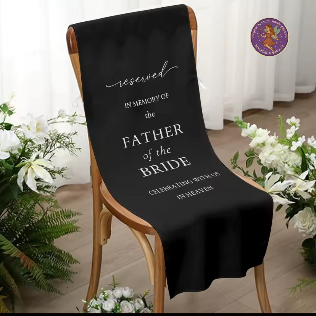 Reserved Chair Sign – Father of the Groom/Bride.