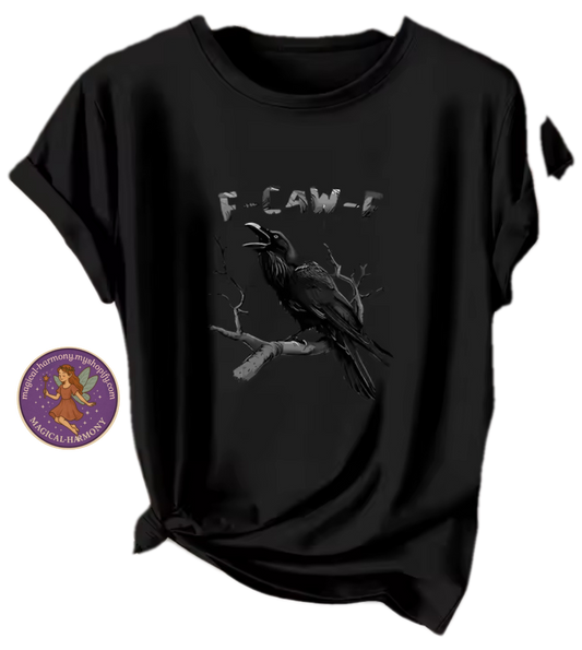 Crow F-Caw-F T-shirt